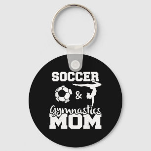 Soccer And Gymnastics Mom Funny Soccer Player Gymn Keychain