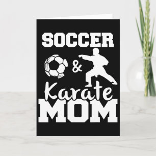 Soccer And Karate Mom Funny Soccer Player Karate F Card