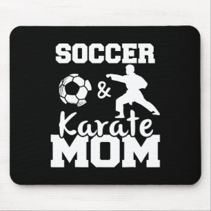 Soccer And Karate Mom Funny Soccer Player Karate F Mouse Pad