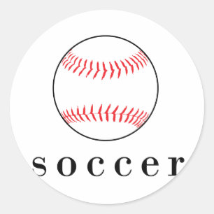 Soccer Baseball Funny Hilarious Sports T-Shirt Classic Round Sticker
