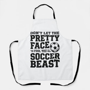 Soccer Beast Pretty Face Vintage Typography Shirt_ Apron