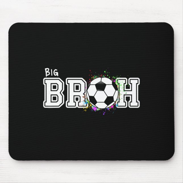 Soccer Big Bruh 1st Birthday  Mouse Pad (Front)