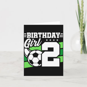 Soccer Birthday 2 Year Old Girl 2nd Birthday T Shi Card