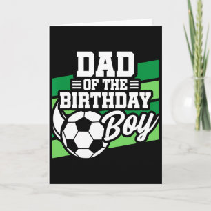 Soccer Birthday - Birthday Dad - Boys Soccer Birth Card