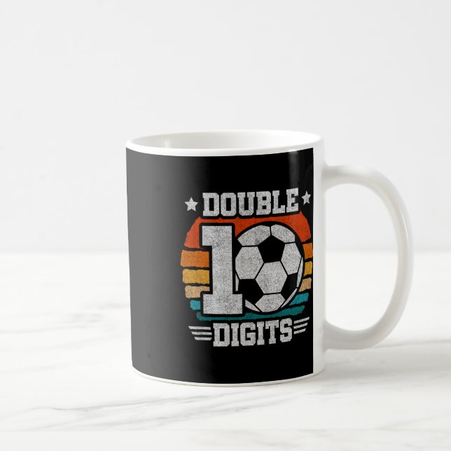 Soccer Birthday - Double Digits 10 Year Old - 10th Coffee Mug (Right)
