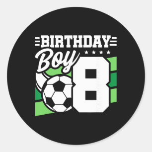 Soccer Birthday Party - 8 Year Old Boy - 8th Birth Classic Round Sticker