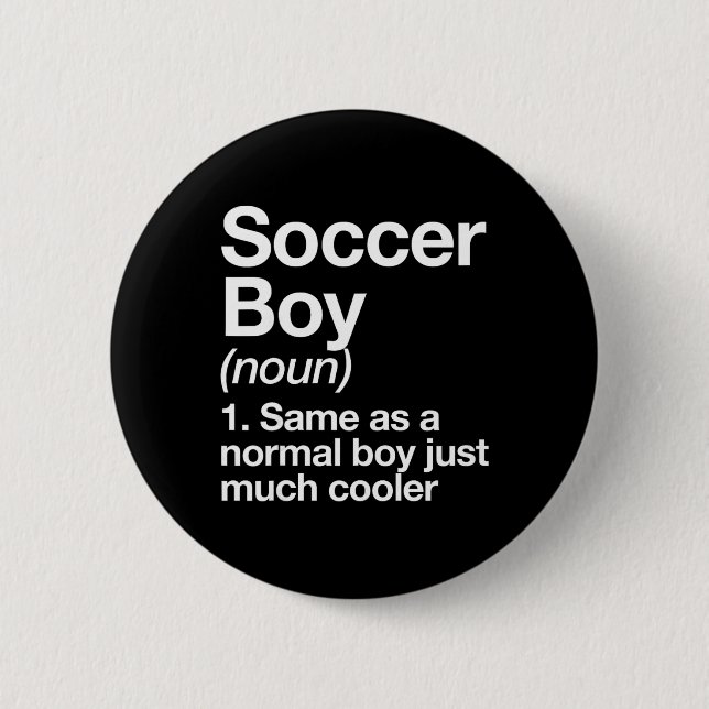 Soccer Boy Definition Funny Sports  2 Inch Round Button (Front)