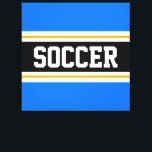 SOCCER Bright Blue Black White Yellow Stripes Canvas Print<br><div class="desc">This colourful sporty design features bold SOCCER text inside a wide black horizontal centre stripe with white and golden yellow racing stripes against bright blue outer stripes.   The text can be personalized.</div>