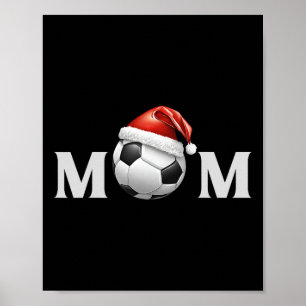 Soccer Byll Christmas Mom Fan Parent Coach Player Poster
