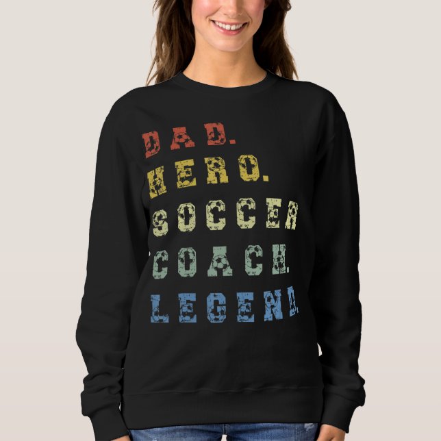 Soccer Coach Dad Sweatshirt (Front)
