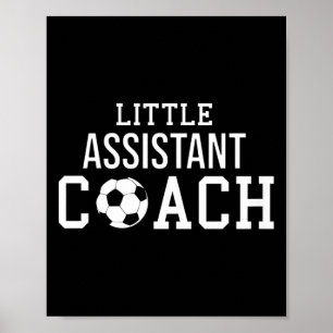 Soccer Coach Shirt - Little Istant Coach Child Hel Poster