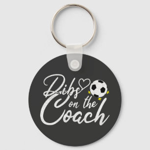 Soccer Coach Wife Dibs on the Coach Keychain