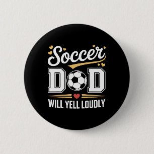 Soccer Dad _2 2 Inch Round Button