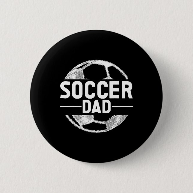 Soccer Dad _2  2 Inch Round Button (Front)