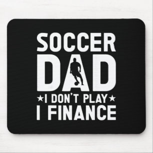 Soccer Dad _3 Mouse Pad