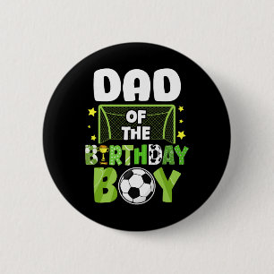 Soccer Dad Birthday Boy Party Soccer Family Matchi 2 Inch Round Button