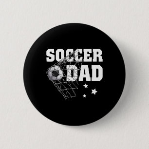 Soccer Dad Daddy Soccer Sport Lover Fan Fathers Da 2 Inch Round Button