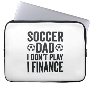Soccer Dad I Don’t Play I Finance Vintage T-Shirt_ Laptop Sleeve