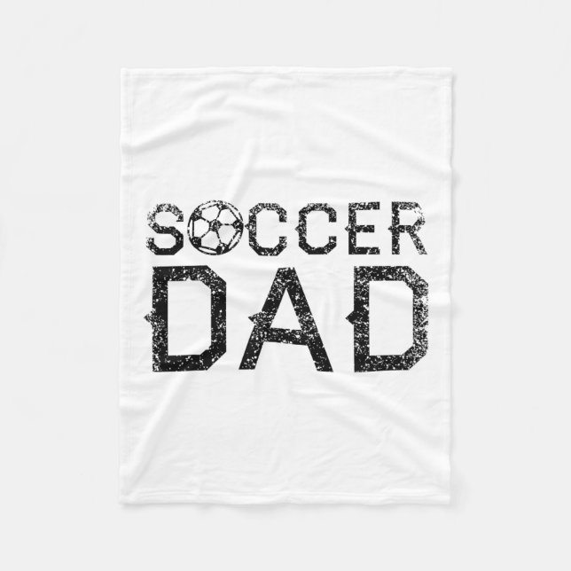Soccer Dad Player Daddy Father 1  Fleece Blanket (Front)