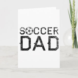 Soccer Dad Player Daddy Father Card
