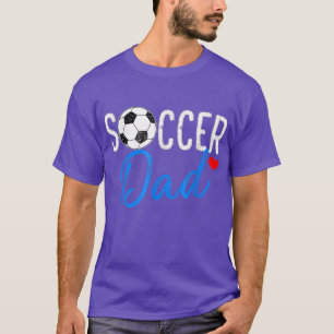 Soccer Dad Shirt Funny Sports Players Dad Father's