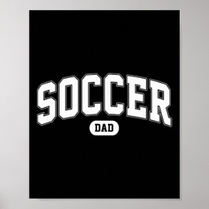 Soccer Dad Soccer Fan Father's Day Poster