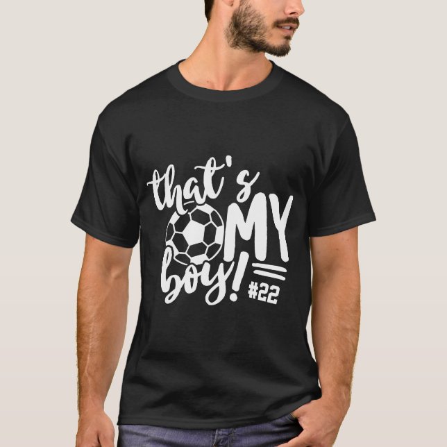 Soccer Dad That's MY Boy Name Number T-Shirt (Devant)