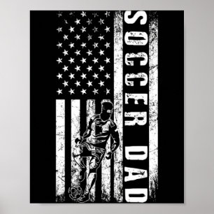 Soccer Dad Usa Flag Soccer Team Fan Daddy Fathers Poster