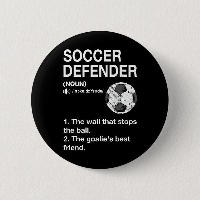 Soccer Defender Definition Soccer Player Footbyll  2 Inch Round Button (Front)
