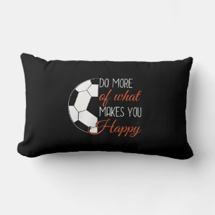 Soccer - Do What Makes You Happy Lumbar Pillow