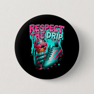 Soccer Drip Boys Ice Cream Drip Youth Respect The 2 Inch Round Button