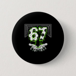 Soccer Drip Number 67 Boys Soccer Player 67 Footba 2 Inch Round Button
