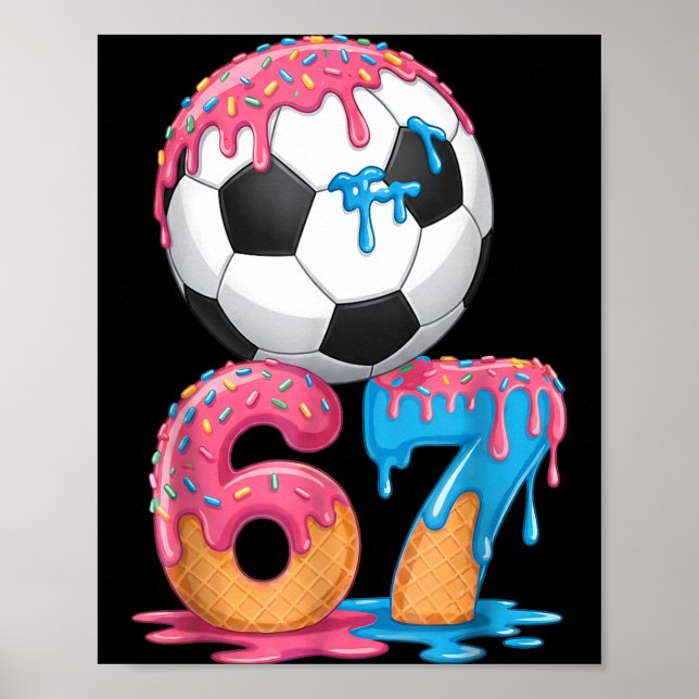 Soccer Drip Number 67 Boys Soccer Player 67  Poster (Front)