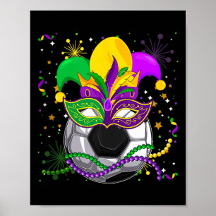 Soccer Equipment Mardi Gras Masked Beads Funny Pla Poster