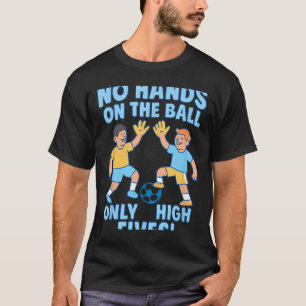 Soccer Fans High Fives Team Spirit Graphic Design T-Shirt