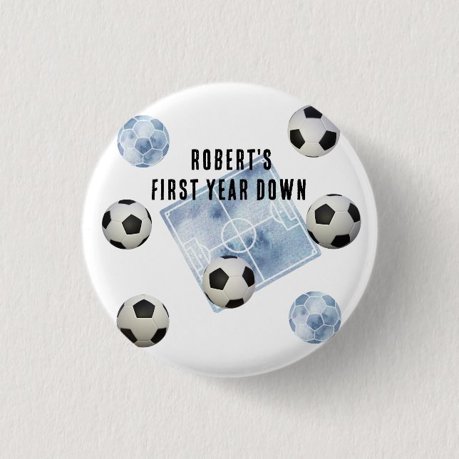 Soccer First Year Down Birthday Party 1 Inch Round Button (Front)