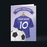 Soccer Football Blue Shirt Custom Sports Birthday Card<br><div class="desc">Personalized kids soccer happy birthday cards with a light blue faded background and a royal blue soccer/football shirt which you can personalize with the childs name and age, and a ball at the bottom. This football happy birthday card will impress the birthday kid be it your son/daughter, nephew/niece, grandson/grandaughter or...</div>