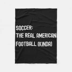 Soccer Footll Funny American Fan Play Game Joke  Fleece Blanket