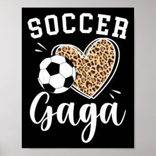 Soccer Gaga Heart Grandma Gaga Of A Soccer Player  Poster