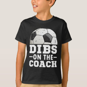 Soccer Game Day Shirt Dibs On Coach - Soccer Mama