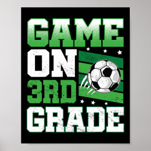 Soccer Game On 3rd Grade Ck To School Cute Sports  Poster