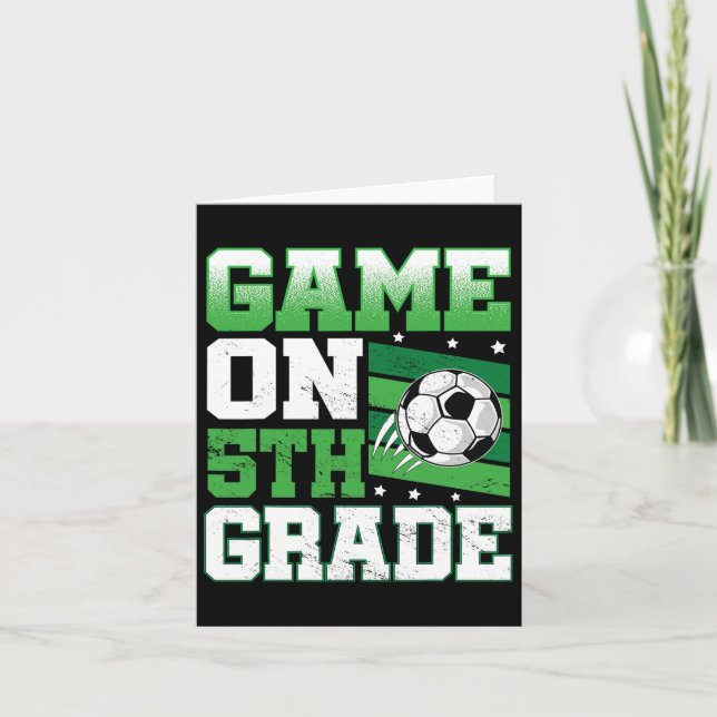 Soccer Game On 5th Grade Back To School Cute Sport Card (Front)