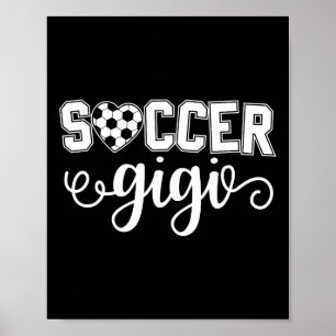 Soccer Gigi Grandma Sport Lover Birthday Mother's  Poster