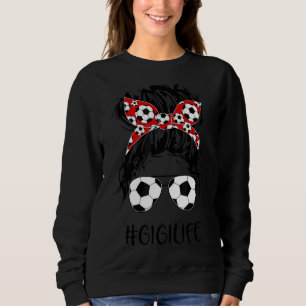 Soccer Gigi Life Messy Bun Women Soccer  Mother's  Sweatshirt