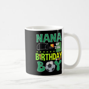 Soccer Goal Birthday Boy Party Trophy Byll For Nan Coffee Mug