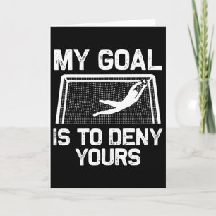 Soccer Goalie Art For Men Women Boys Girls Gag Soc Card
