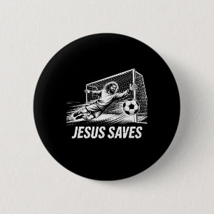 Soccer Goalie Goalkeeper Jesus Saves Christian Soc 2 Inch Round Button
