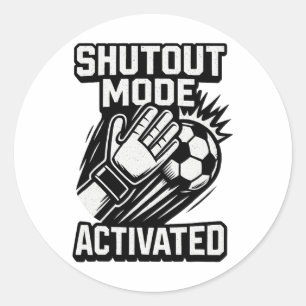 Soccer Goalie Save Funny Goalkeeper Shutout Mode A Classic Round Sticker