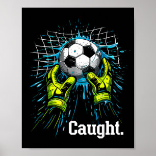 Soccer Goalie Tee Kids Boys - Myth Caught Dashing  Poster