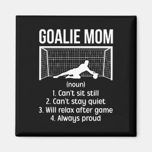 Soccer Goalkeeper Mom Definition Soccer Goalie Mot Magnet